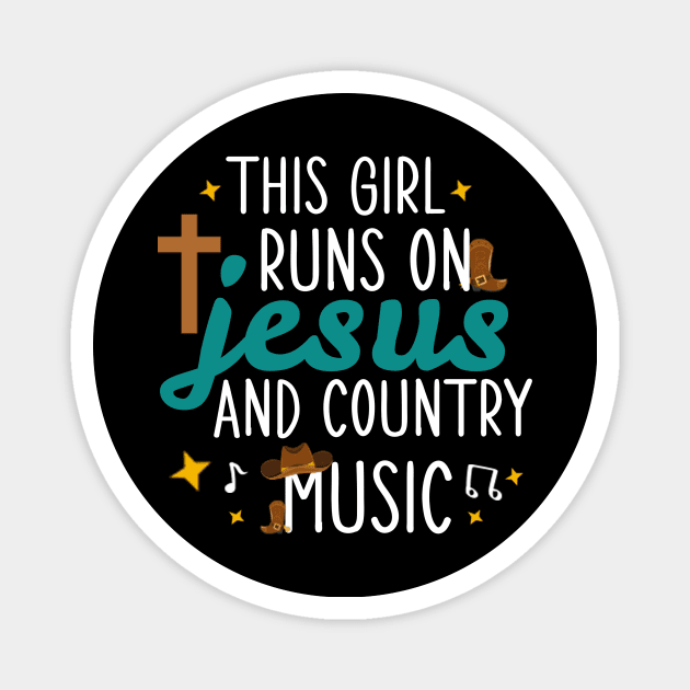 Womens Christian This Girl Runs on Jesus and Country Music Cute Christian Faith Girls Magnet by andreperez87